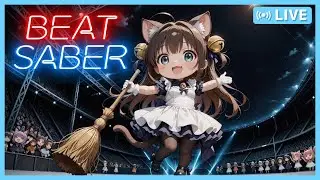 【JP/EN】(リクエスト可)ビートセイバーでVR運動にゃす💃 #26【BeatSaber】