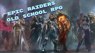 Относительно новая прикольная игра Epic Raiders - Old school RPG