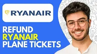 Как вернуть деньги за авиабилеты Ryanair (2026) Получить возврат средств от Ryanair