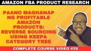 How To Find Profitable Amazon Products Method 6: Reverse Sourcing(Keepa Category Tree) | Video #26