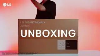 Unboxing - LG My View Smart Monitor 32