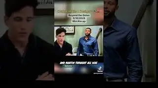 Beyond the Gates soap opera mini recap &mdash; September 10