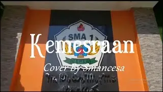Kemesraan  Cover by Smancesa