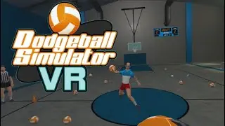 Dodgeball Simulator VR (Early Access Gameplay)