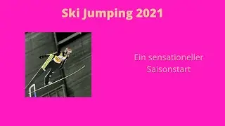 Ski Jumping 2021 | Ein sensationeller Saisonstart mit 2 Siegen! | Karriere #01