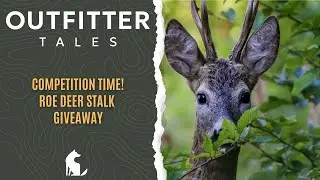 OutfitterTales: Enter our Roe Deer Stalk Giveaway Competition