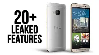 20+ leaked features of the HTC One M9