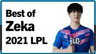 Best of Zeka 2021 LPL Montage｜2021 제카 LPL 매드무비