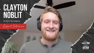 Interview with Clayton Noblit from Written Word Media