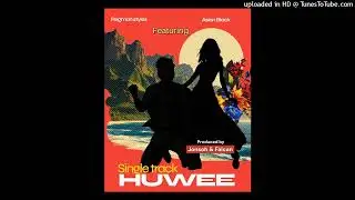 Regman ft Asian Black - Huwee