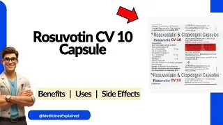 Rosuvotin CV 10 Capsule Uses, Side Effects & Dosage Explained!