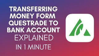 How To Transfer Money From Questrade To Bank Account?