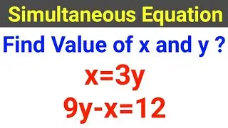 Find value of x and y| Simultaneous Equation