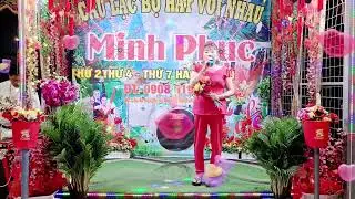 Phát trực tiếp của CLB HÁT VỚI NHAU MINH PHỤC, hoặc động vào ngày thứ 4 và thứ 7 hàng tuần,