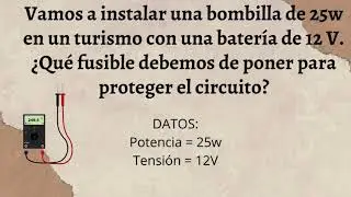 Calcular el fusible para un circuito | Víctor PTFP