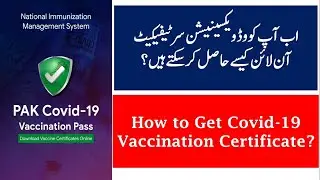 How to Get Covid-19 Vaccination Certificate Online in Pakistan? NADRA NIMS Management System