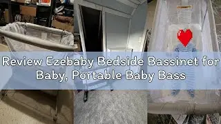 Review Ezebaby Bedside Bassinet for Baby, Portable Baby Bassinet Bedside Sleeper for Newborn Infants