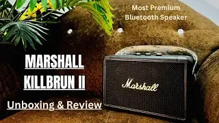 🔥 Marshall Kilburn II Full Review | Sound Test, Bass, and Build Quality Explained! #marshall 