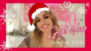 ULTIMATE Gift Guide for Nail Techs | Over 50 Ideas + GIVEAWAY!