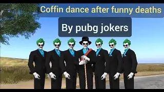 Coffin dance in pubg mobile (jokers as coffins)