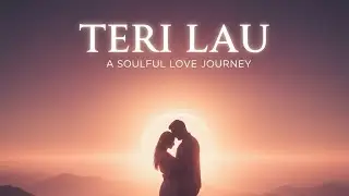 TERI LAU - Soulful Love Song | No Copyright Music | Zonetic Sound | Romantic Background Music