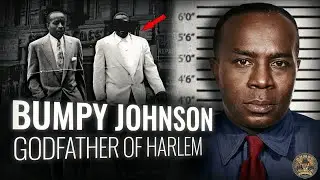 The Story of the Real Godfather of Harlem (BUMPY JOHNSON)