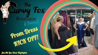 Prom Season Starts Here ✨ | Curvy Fox Boutique Prom Dress Preview