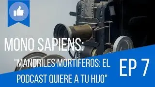 Mono Sapiens EP7 