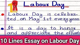 10 lines on Labour Day | Labour Day Essay in English |10 lines on International Worker Day