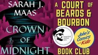 Crown of Midnight | Sarah J Maas Book Club | A Court of Beards and Bourbon | ACOTAR Throne of Glass