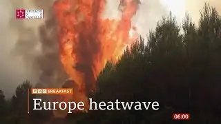 Weather Events - Europe's early heatwave & records broken again - BBC - 19th June 2022