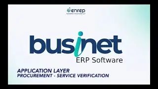 Service Verification in Businet ERP | Service PO Verification Process | ERP Training