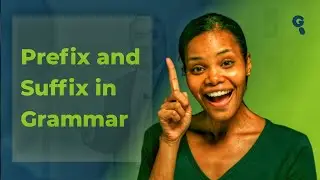 Understanding Prefixes and Suffixes in English Grammar | Types of Affixes