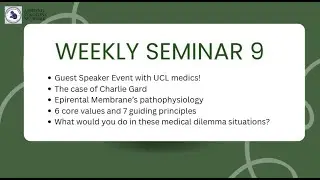 GUEST SPEAKER EVENT WITH UCL MEDICS | CHARLIE GARD CASE | EPIRETINAL MEMBRANE | NHS CORE VALUES