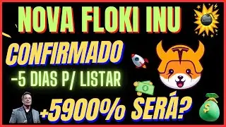 ELON FLOKI CEO O TOKEN QUE PODE VALORIZAR 100X QUEM VIU? NOVA PEPECOIN E SHIBA INU. PR&Eacute; VENDA