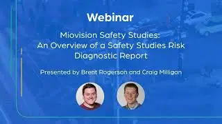 Miovision Safety Studies: Overview of a Safety Risk Diagnostic Report