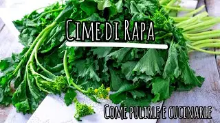 Come Cucinare le Cime Di Rapa - Friarielli - Cavolicelli