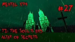 Thana's Insanity: The Soul's End - Archives: Altar of Secrets [Mental x94]