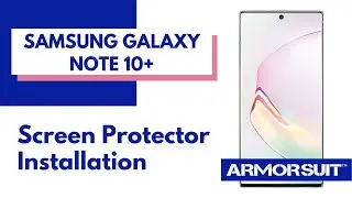 Samsung Galaxy Note 10+ Screen Protector Wet-MilitaryShield Installation Video by ArmorSuit