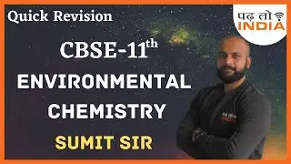 Environmental Chemistry Class 11  | CBSE Exam Preparation | ENVIRONMENTAL POLLUTION || Padhlo India