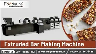 ENERGY BAR MACHINES | PROTEIN BAR EXTRUDER AND PACKAGING MACHINE | CALL US +91- 8826313121