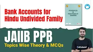 Bank Accounts for Hindu Undivided Family | JAIIB PPB Theory & MCQs | JAIIB Exam Preparation 2023