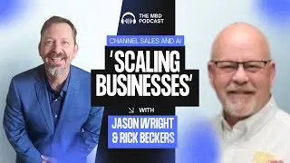 Channel Sales, AI, and Hard Truths About Scaling | Rick Beckers of Channel Sales Pro