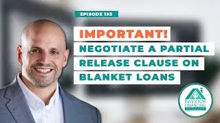 ⚠ IMPORTANT: Negotiate a Partial Release Clause on Blanket Loans (aka Portfolio Loans)