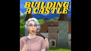 We're Building A Castle!