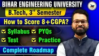 How to Score 8+ CGPA🤔| Preparation Strategy | B.tech 3rd Semester | BEU #bihar #beu #semester