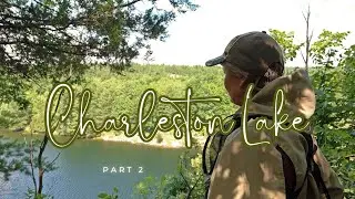 Hiking, Kayaking and Camping at Charleston Lake Provincial Park - Part 2