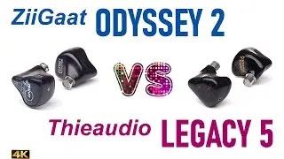 ZiiGaat Odyssey 2 vs Thieaudio Legacy 5 - - IEM sound comparison