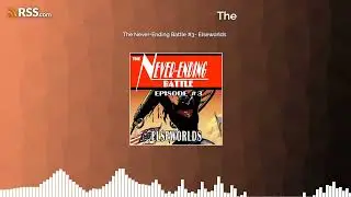 The Never-Ending Battle #3- Elseworlds