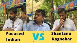 Focused Indian Ft Karan Sonawane and Shantanu Ragnekar Funny Video |